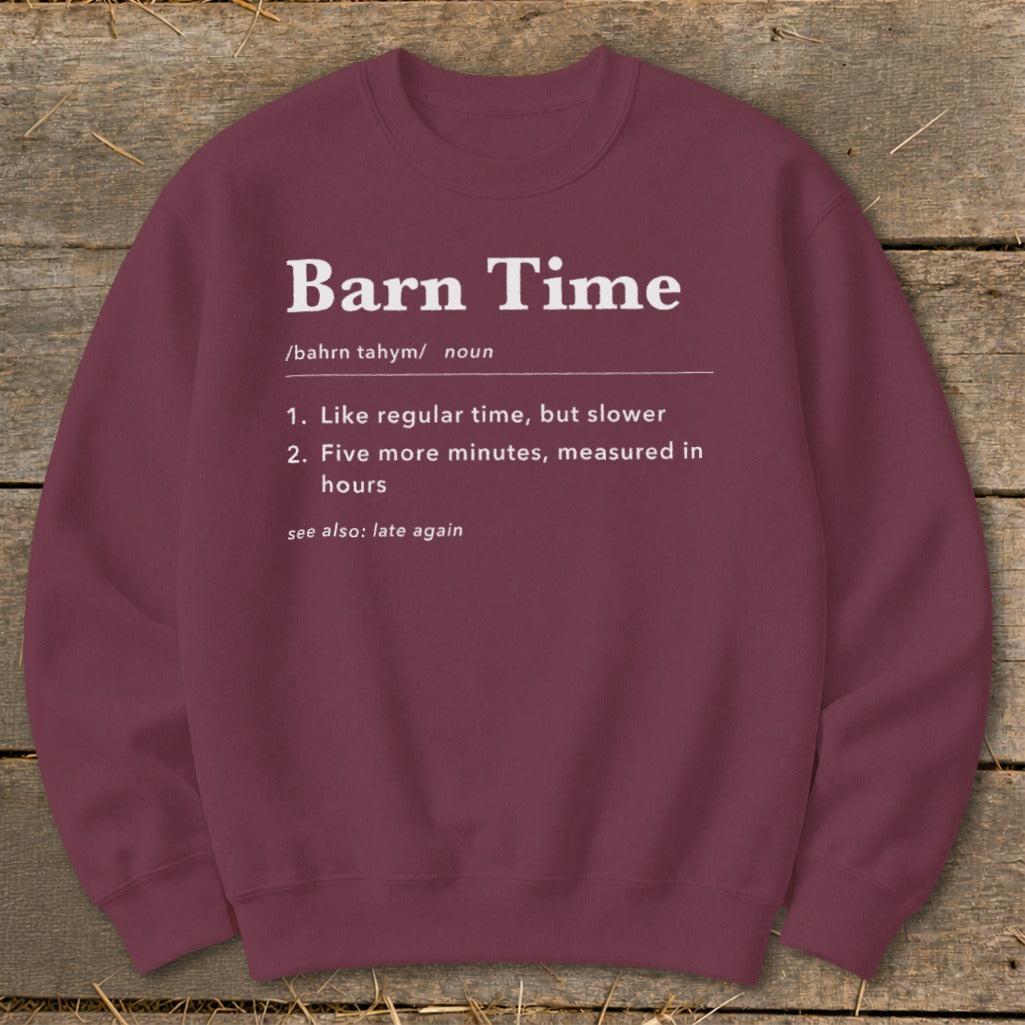 Barn Time Definition Sweatshirt