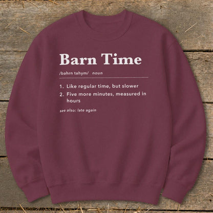 Barn Time Definition Sweatshirt