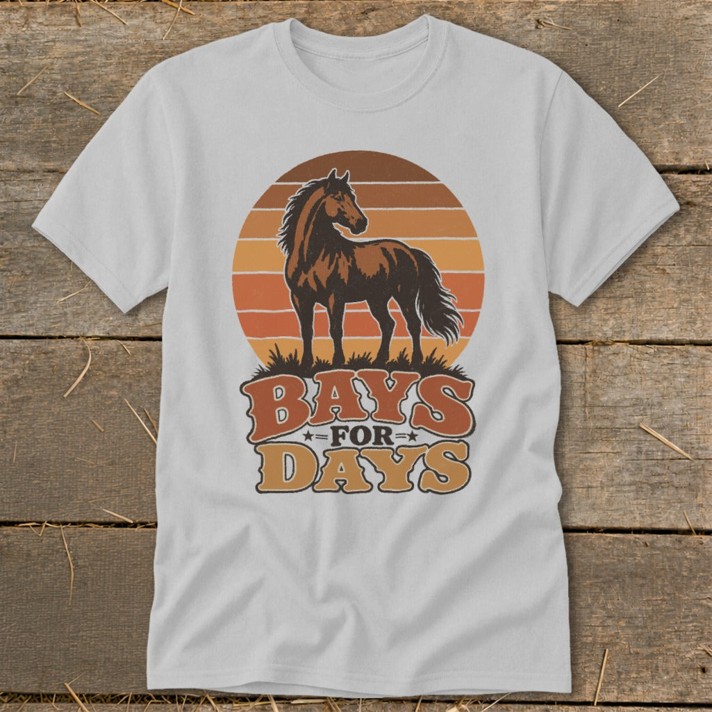 Light gray t-shirt featuring a brown horse graphic over a sunset and the text Bays For Days.