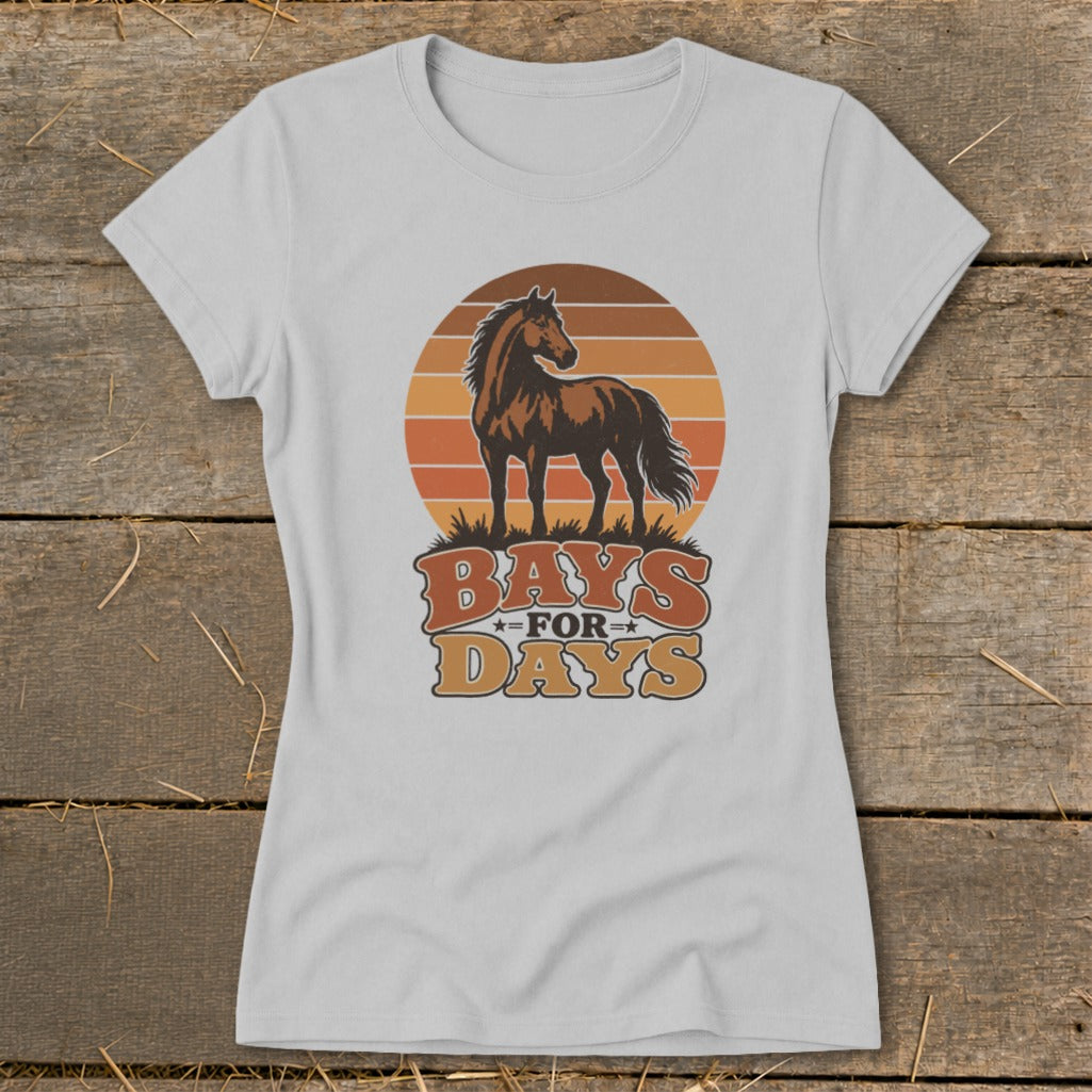 Light gray short-sleeved t-shirt featuring a retro graphic of a horse and the text "BAYS FOR DAYS".