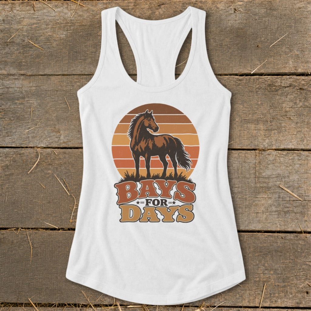 A white women's racerback tank top featuring a retro graphic of a brown horse and text reading Bays for Days.