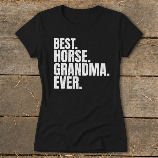 Best Horse Grandma Ever Ladies Tee