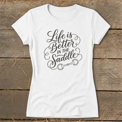 Better in the Saddle Ladies Tee