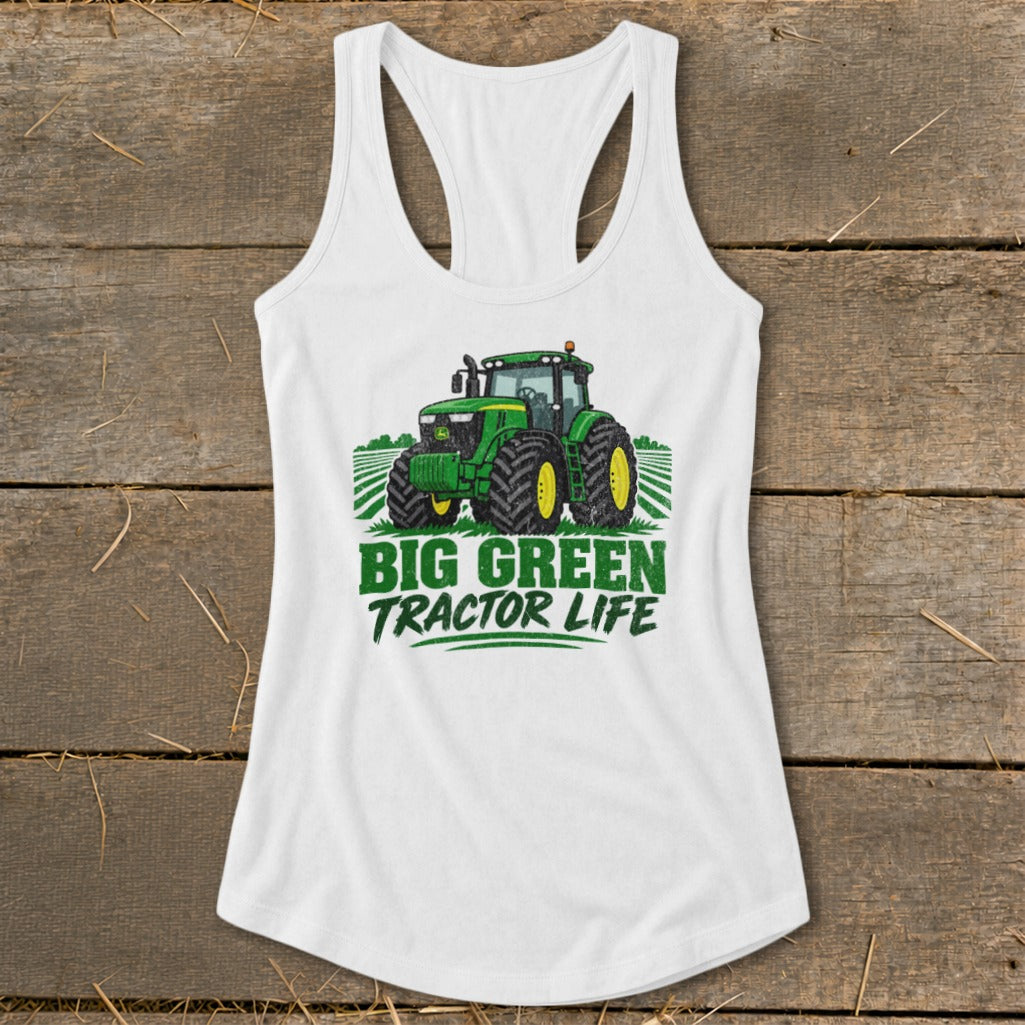 White tank top with green tractor graphic and "BIG GREEN TRACTOR LIFE" text.