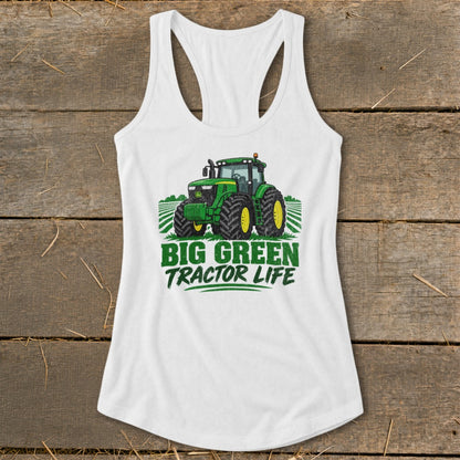 White tank top with green tractor graphic and "BIG GREEN TRACTOR LIFE" text.