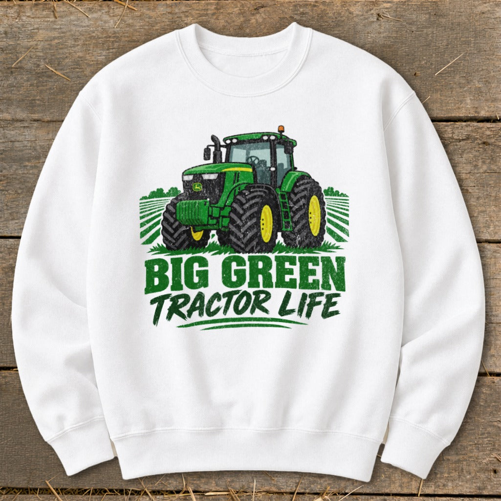 White sweatshirt with a green tractor graphic and "BIG GREEN TRACTOR LIFE" text.