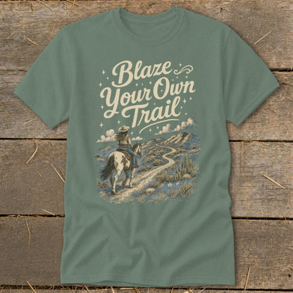 Blaze Your Own Trail Classic Tee