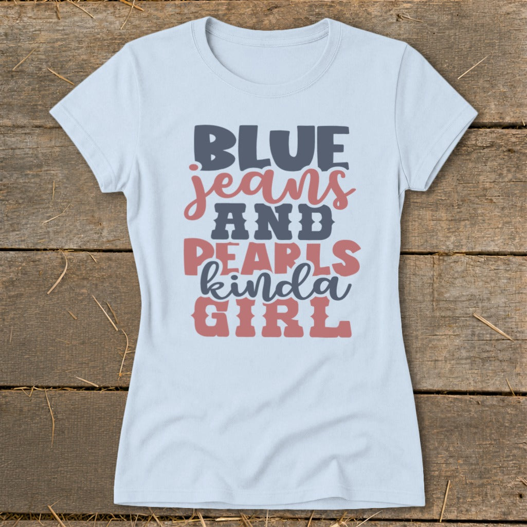 Blue Jeans and Pearls Ladies Tee
