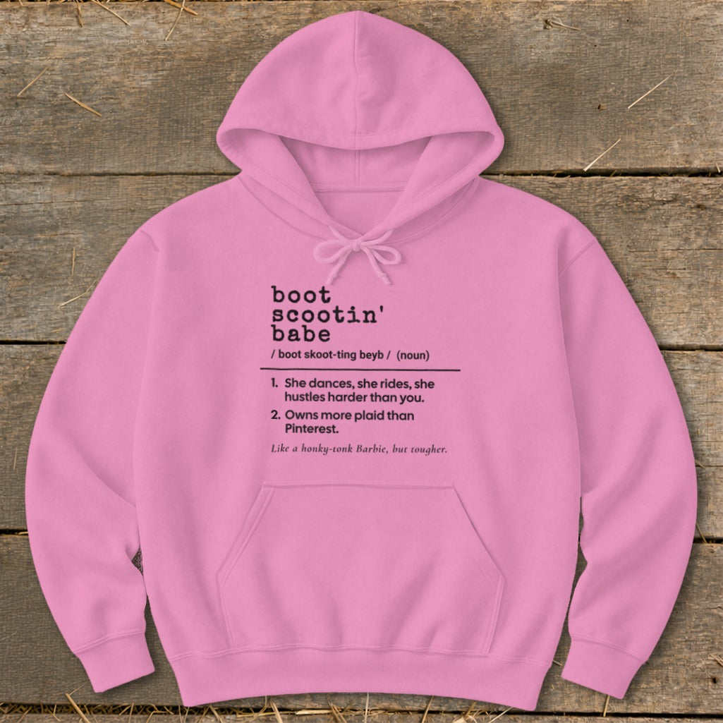 Pink hoodie with "boot scootin' babe" definition printed on the front.