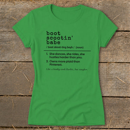 Green t-shirt with black text defining "boot scootin' babe."