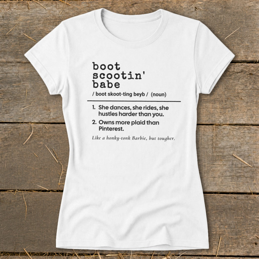 White t-shirt with "boot scootin' babe" definition and humorous descriptions.