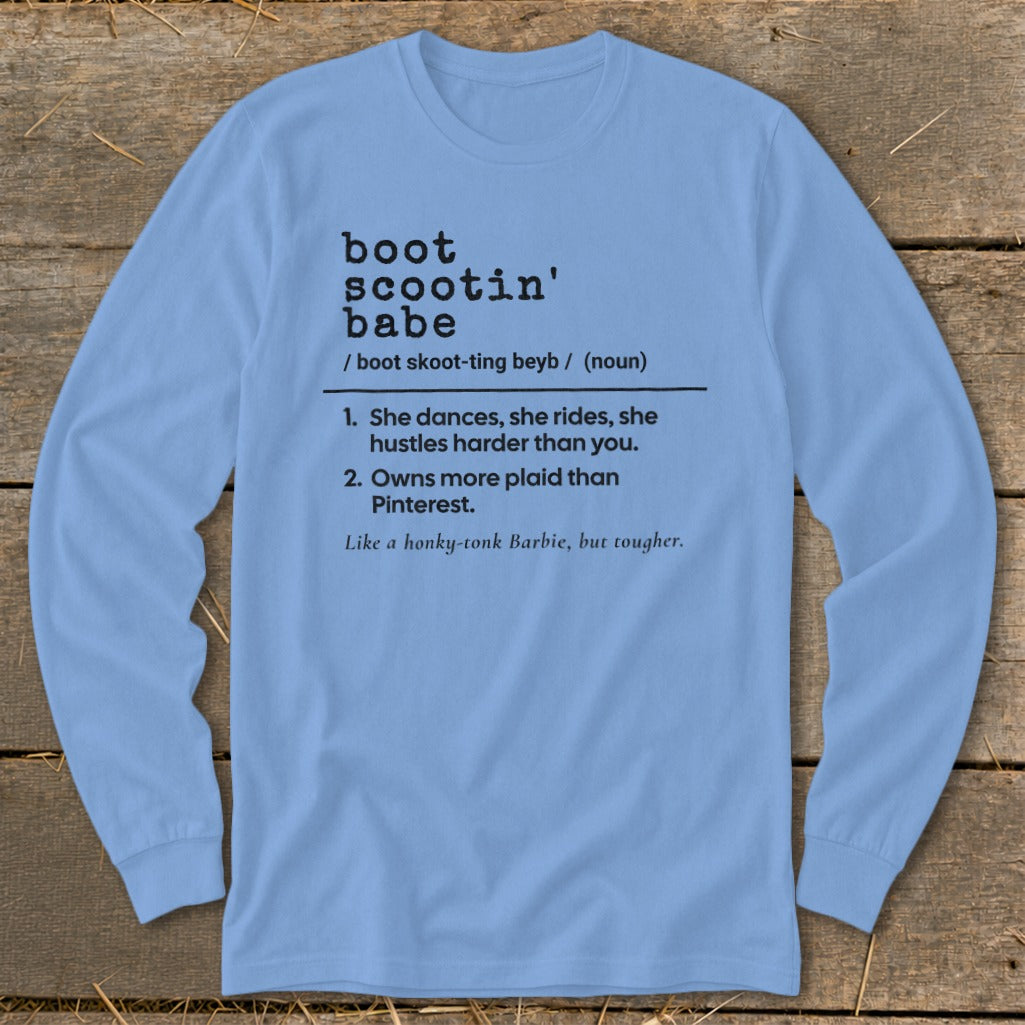 Light blue long sleeve shirt with "boot scootin' babe" definition printed in black.