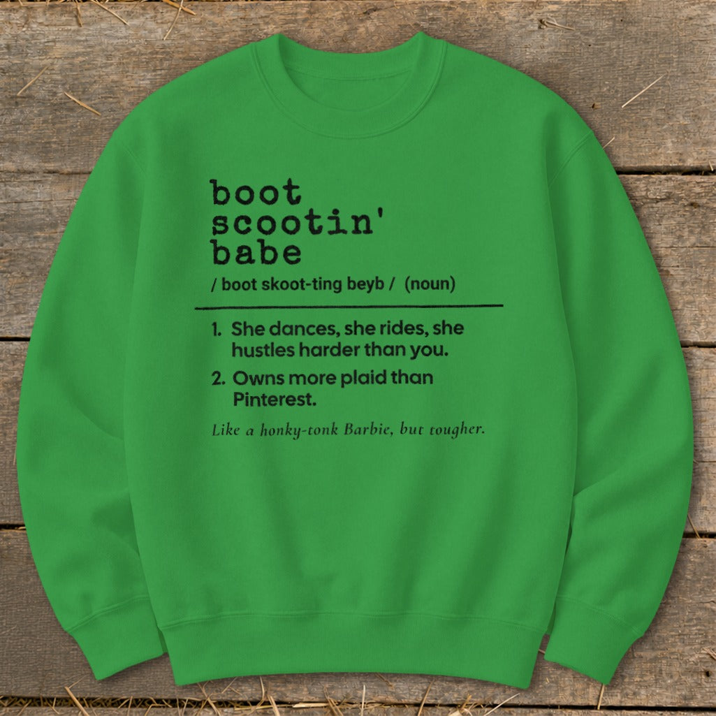 Green sweatshirt with text defining "boot scootin' babe."