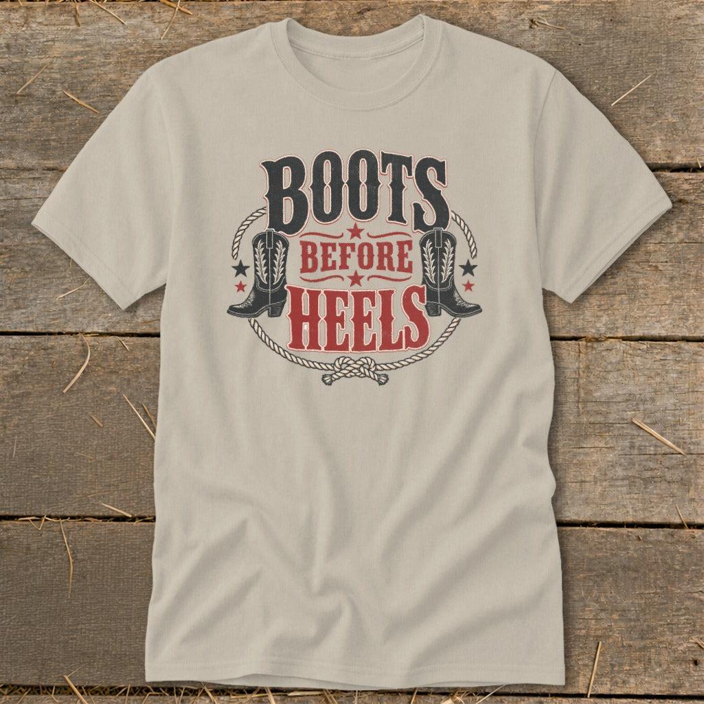 Boots Before Heels Classic Tee