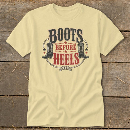 Boots Before Heels Classic Tee