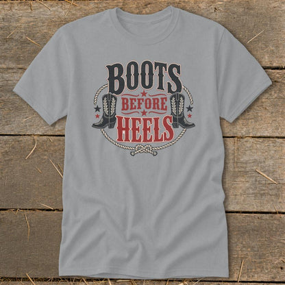 Boots Before Heels Classic Tee