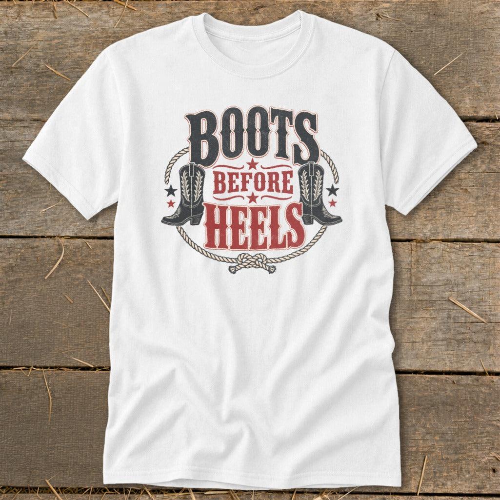 Boots Before Heels Classic Tee