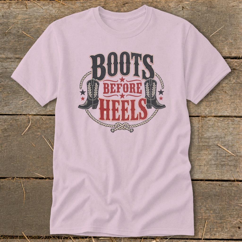 Boots Before Heels Classic Tee