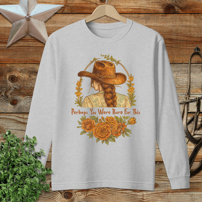 Born for This Long Sleeve Tee