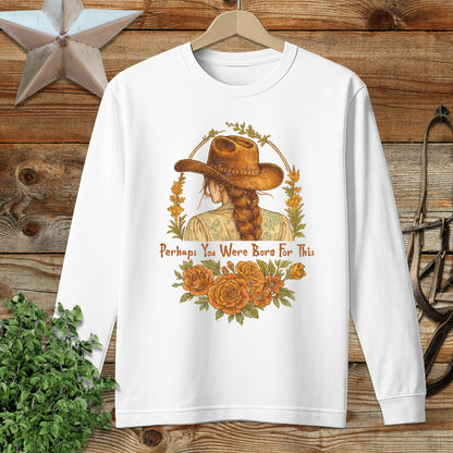 Born for This Long Sleeve Tee