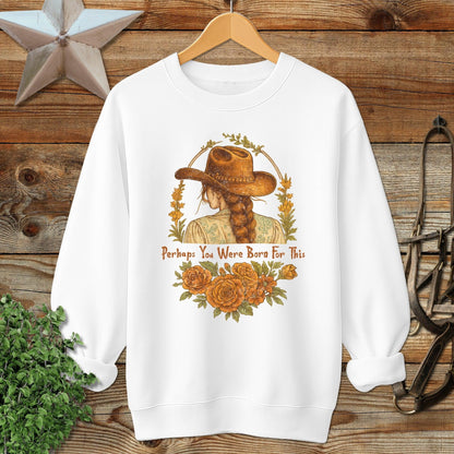 Born for This Long Sweatshirt