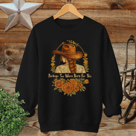 Born for This Long Sweatshirt