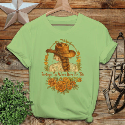 Born for This T-shirt