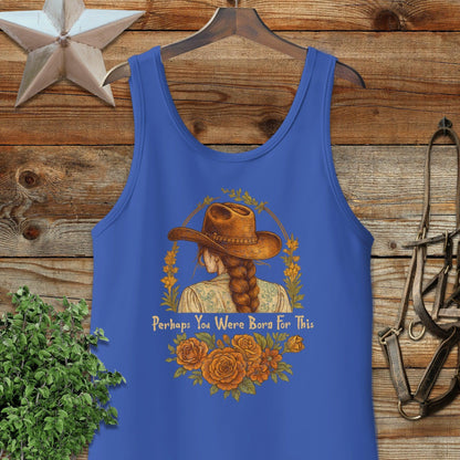 Born for This Tank Top