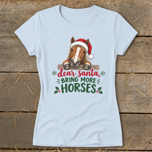 Bring More Horses Ladies Tee