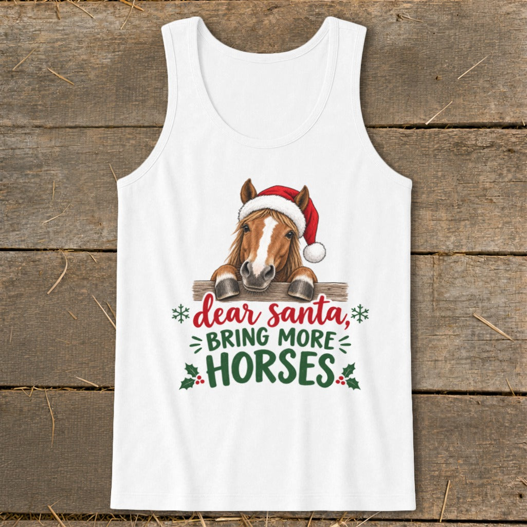 White tank top featuring an illustration of a horse wearing a Santa hat and the text dear santa, bring more horses.