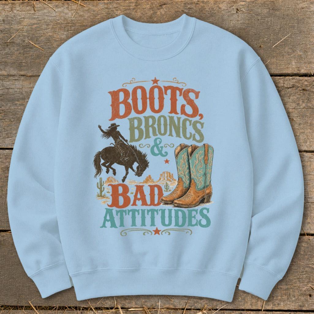 Broncs & Bad Attitudes Sweatshirt