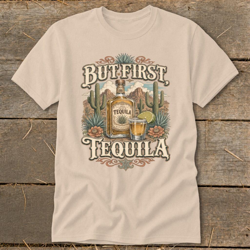 But First Tequila Classic Tee