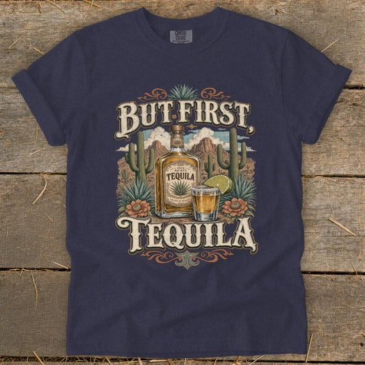 But First Tequila Signature Tee