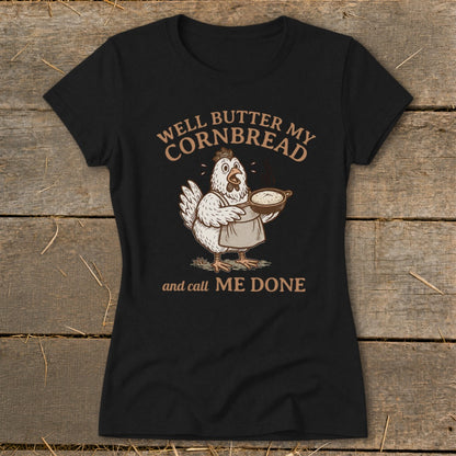 Butter My Cornbread Ladies Tee