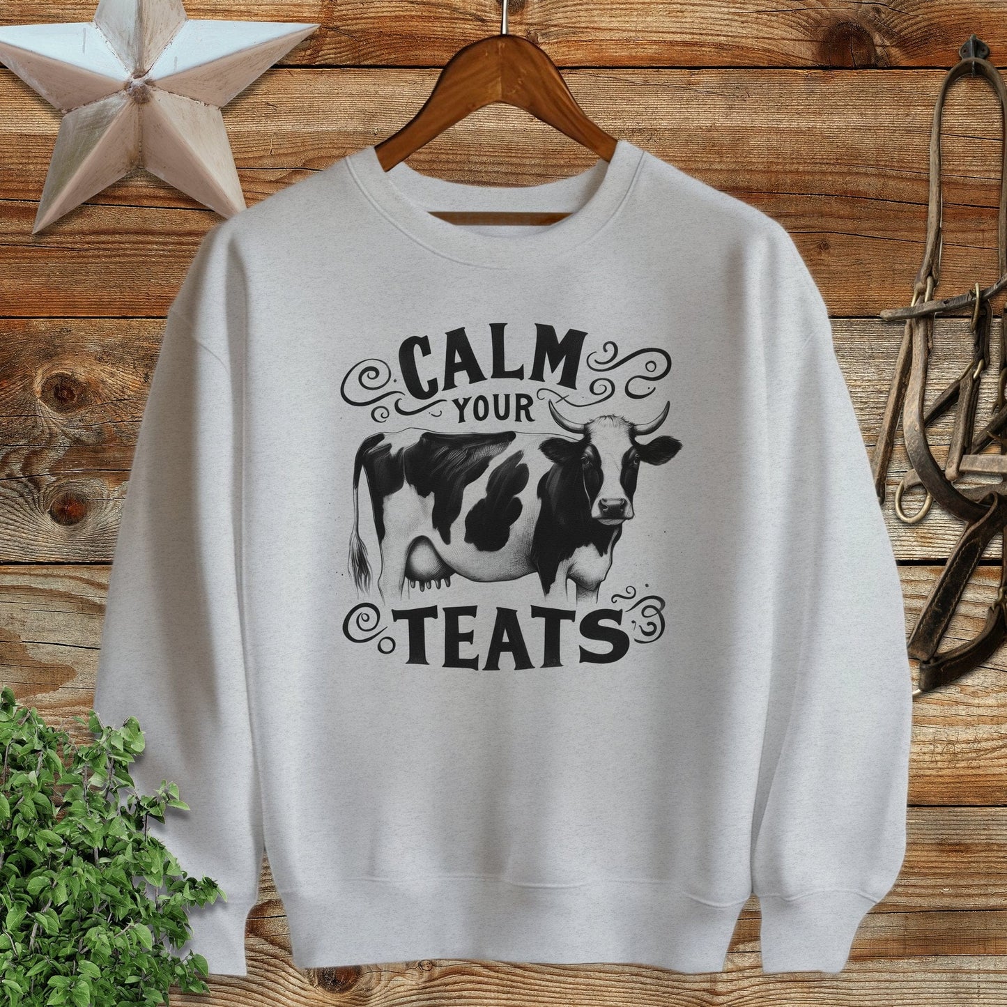 Calm Your Teats Sweatshirt