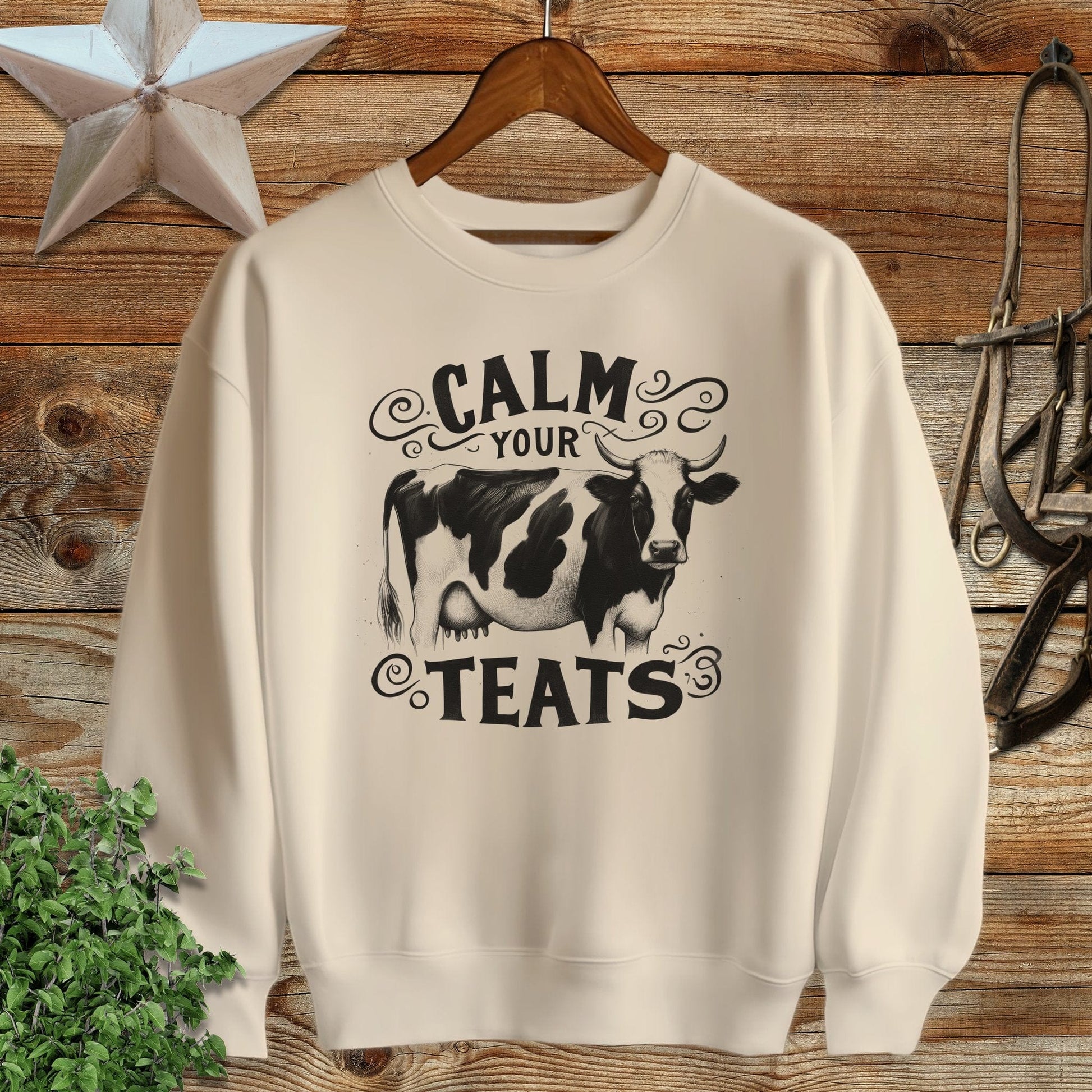 Calm Your Teats Sweatshirt