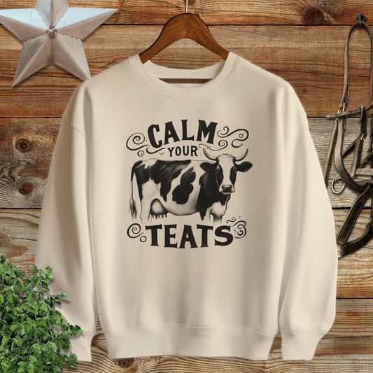 Calm Your Teats Sweatshirt