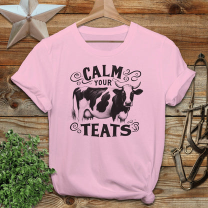 Calm Your Teats T-shirt
