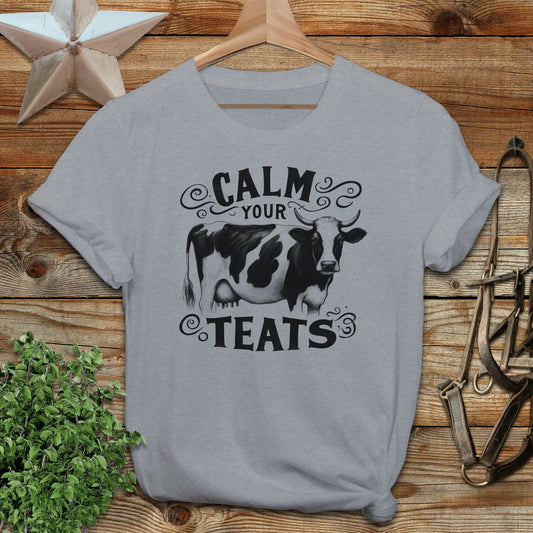 Calm Your Teats T-shirt