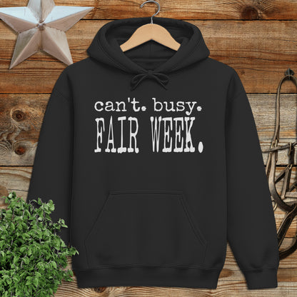 Can't Busy Fair Week Hoodie