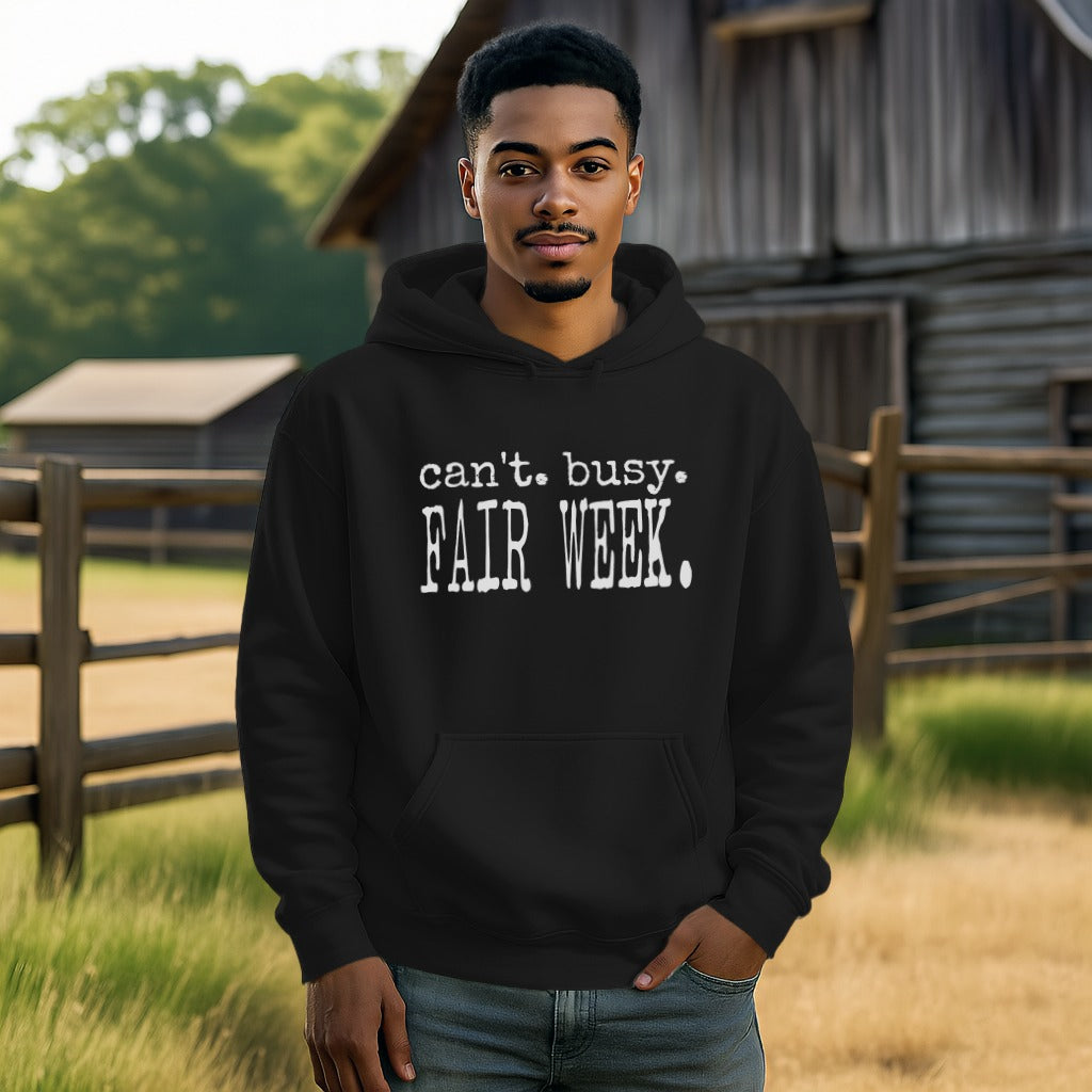Can't Busy Fair Week Hoodie