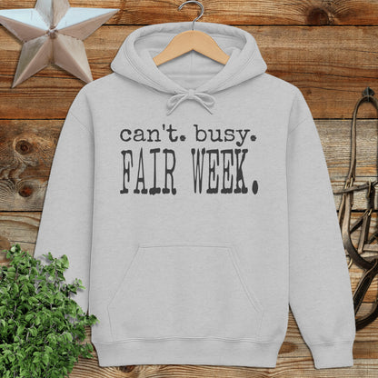 Can't Busy Fair Week Hoodie