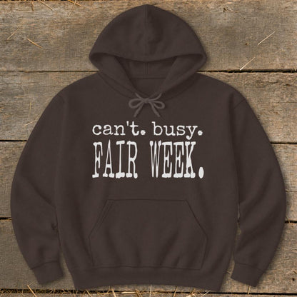 Can't Busy Fair Week Hoodie