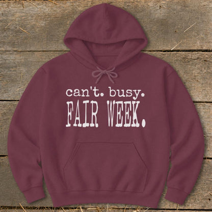 Can't Busy Fair Week Hoodie