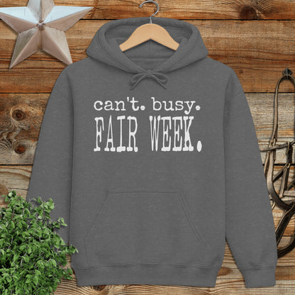 Can't Busy Fair Week Hoodie