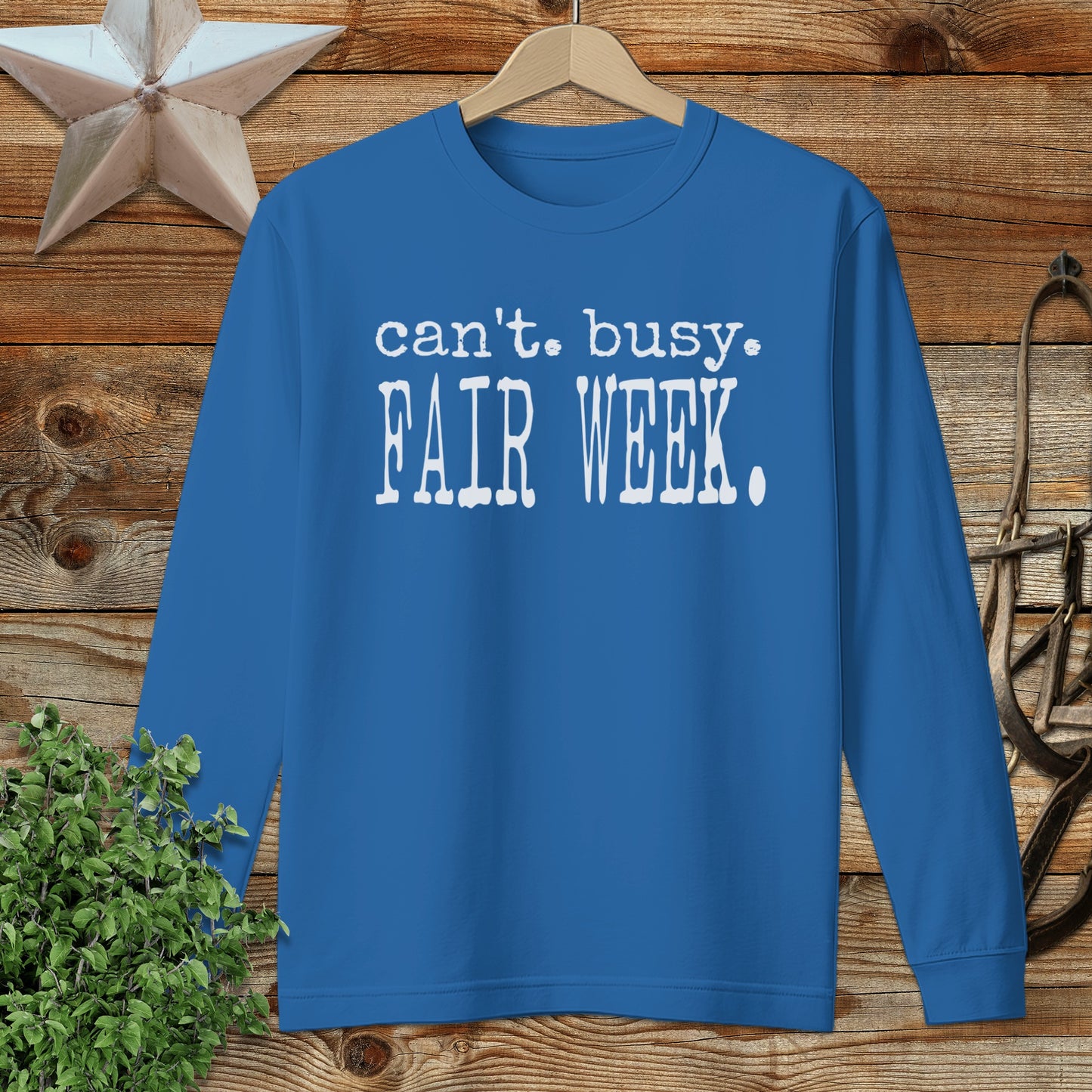 Can't Busy Fair Week Long Sleeve Tee