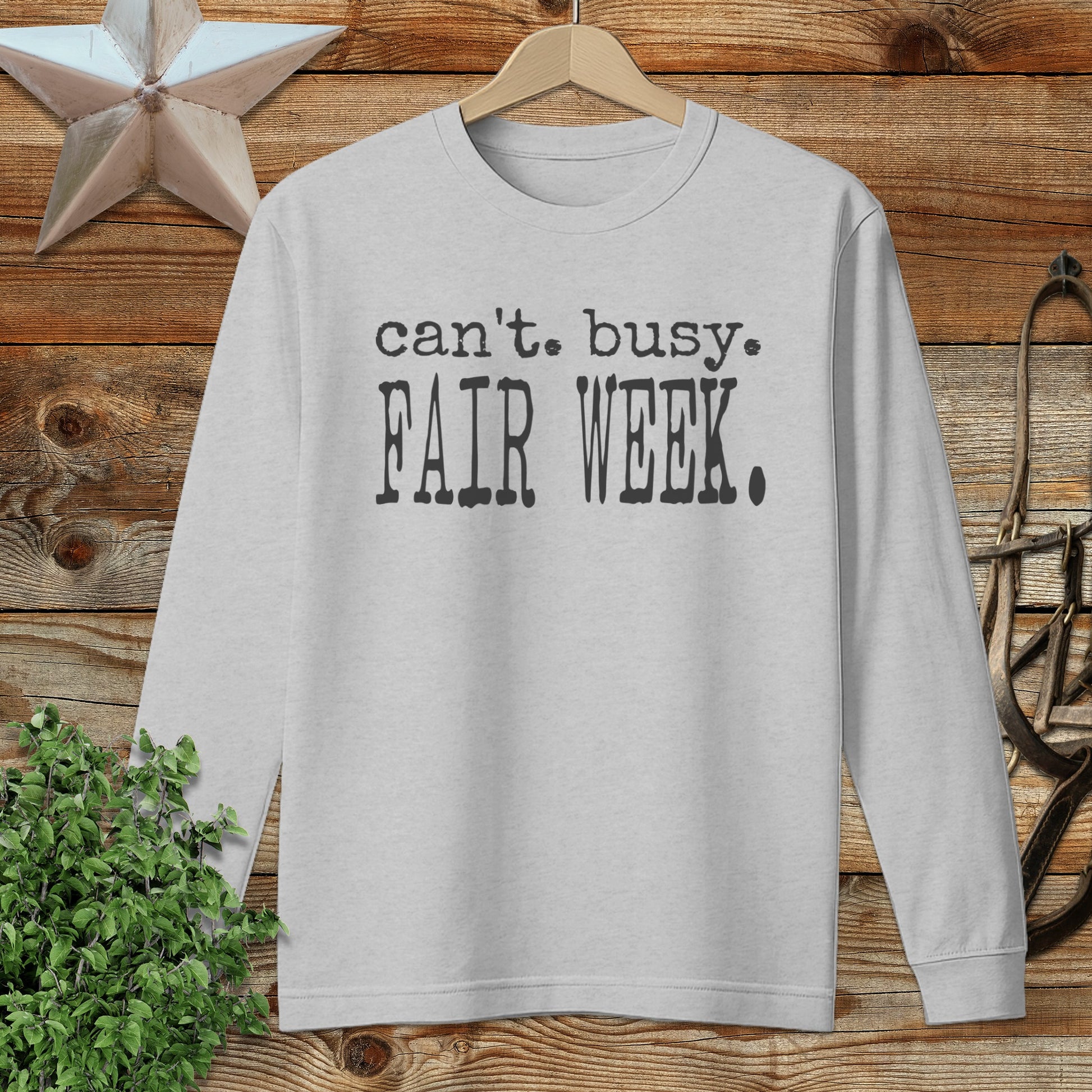Can't Busy Fair Week Long Sleeve Tee