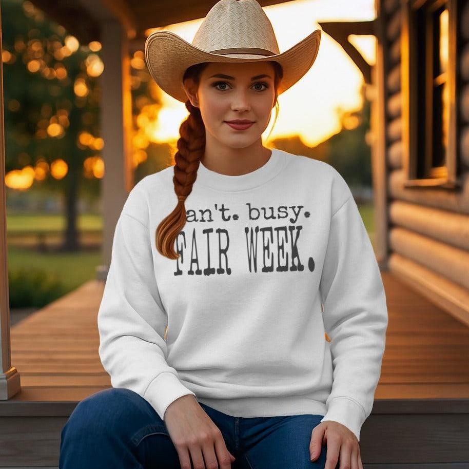 Can't Busy Fair Week Sweatshirt