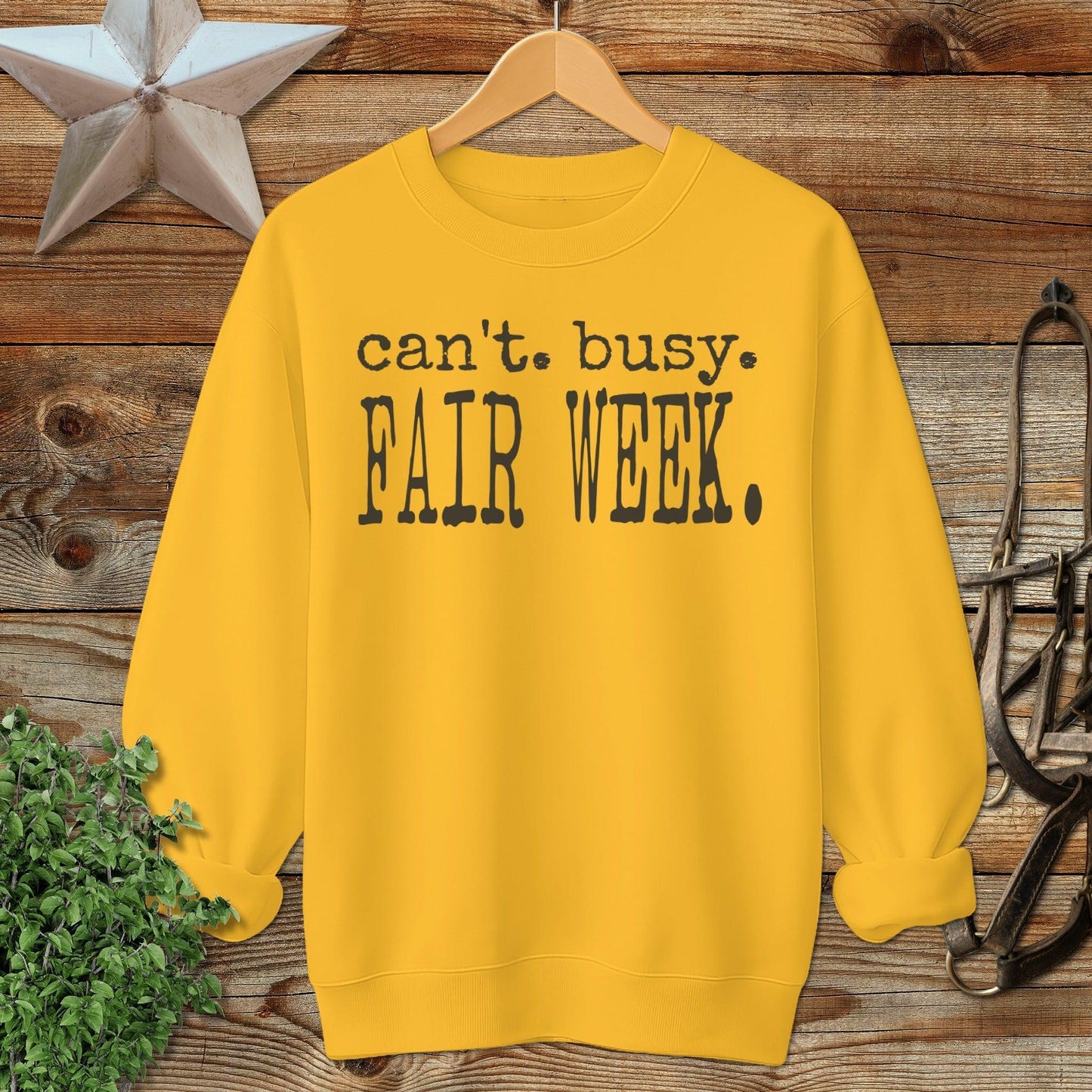 Can't Busy Fair Week Sweatshirt