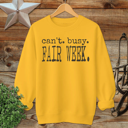 Can't Busy Fair Week Sweatshirt